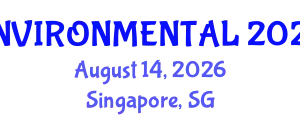 International Conference on Environmental Science, Sustainability & Global Innovation (ENVIRONMENTAL) August 14, 2026 - Singapore, Singapore