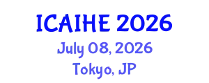 International Conference on Artificial Intelligence for Health and Education (ICAIHE) July 08, 2026 - Tokyo, Japan