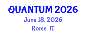 International Experts Summit on Quantum Computing and Applications (QUANTUM) June 18, 2026 - Rome, Italy