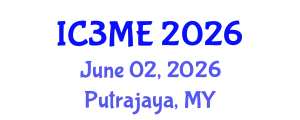 International Conferences on Mining, Metallurgy, and Materials Engineering (IC3ME) June 02, 2026 - Putrajaya, Malaysia