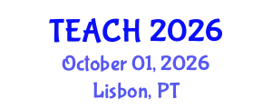 The Future of Teaching: International Approaches to Pre-Service Teacher Development (TEACH) October 01, 2026 - Lisbon, Portugal