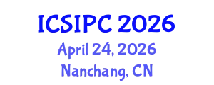 IEEE International Conference on Signal Image Processing and Communication (ICSIPC) April 24, 2026 - Nanchang, China