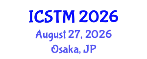 International Conference on Science Technology and Management (ICSTM) August 27, 2026 - Osaka, Japan