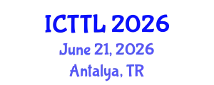 International Conference on Tourism, Transport, and Logistics (ICTTL) June 21, 2026 - Antalya, Turkey
