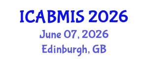 International Conference on Advances in Business Management and Information Science (ICABMIS) June 07, 2026 - Edinburgh, United Kingdom