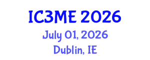 International Conferences on Mining, Metallurgy, and Materials Engineering (IC3ME) July 01, 2026 - Dublin, Ireland