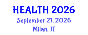 World Conferences on Digital Health and Telemedicin (HEALTH) September 21, 2026 - Milan, Italy