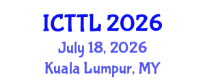 International Conference on Tourism, Transport, and Logistics (ICTTL) July 18, 2026 - Kuala Lumpur, Malaysia