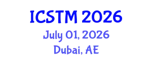 International Conference on Science, Technology and Management (ICSTM) July 01, 2026 - Dubai, United Arab Emirates