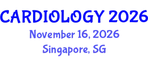 International Conference On Cardiology (CARDIOLOGY) November 16, 2026 - Singapore, Singapore