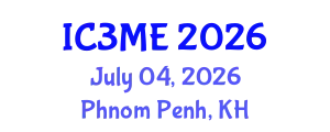 International Conferences on Mining, Metallurgy, and Materials Engineering (IC3ME) July 04, 2026 - Phnom Penh, Cambodia