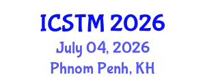International Conference on Science, Technology and Management (ICSTM) July 04, 2026 - Phnom Penh, Cambodia