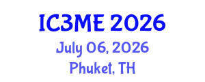 International Conferences on Mining, Metallurgy, and Materials Engineering (IC3ME) July 06, 2026 - Phuket, Thailand
