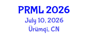 International Conference on Pattern Recognition and Machine Learning (PRML) July 10, 2026 - Ürümqi, China