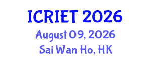 International Conference on Recent Innovations in Engineering and Technology (ICRIET) August 09, 2026 - Sai Wan Ho, Hong Kong