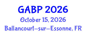 Global Congress on Addiction Medicine, Behavioral Health & Psychiatric Research (GABP) October 15, 2026 - Ballancourt-sur-Essonne, France