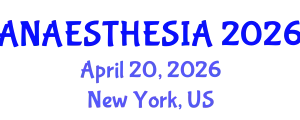 Anaesthesia Conference (ANAESTHESIA) April 20, 2026 - New York, United States