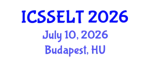 International Conference on Social Science, E-Education and New Learning Technologies (ICSSELT) July 10, 2026 - Budapest, Hungary