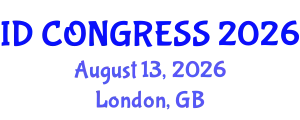 Worldwide Conference on Infectious Diseases (ID CONGRESS) August 13, 2026 - London, United Kingdom