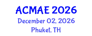 Asia Conference on Mechanical and Aerospace Engineering (ACMAE) December 02, 2026 - Phuket, Thailand