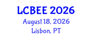 International Conference on Chemical, Biological, Environmental Engineering (LCBEE) August 18, 2026 - Lisbon, Portugal