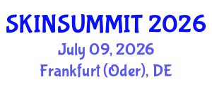 World Congress on Dermatology, Cosmetology and Aesthetic Surgery (SKINSUMMIT) July 09, 2026 - Frankfurt (Oder), Germany