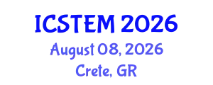 International Conference on Science, Technology, Engineering and Management (ICSTEM) August 08, 2026 - Crete, Greece