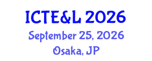 International Conference on Teaching, Education & Learning September 25, 2026 - Osaka, Japan