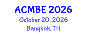 Annual Conference on Management Business, and Economics (ACMBE) October 20, 2026 - Bangkok, Thailand