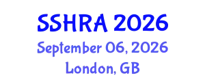 Social Science & Humanities Research Association International Conference (SSHRA) September 06, 2026 - London, United Kingdom
