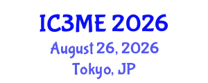 International Conferences on Mining, Metallurgy, and Materials Engineering (IC3ME) August 26, 2026 - Tokyo, Japan