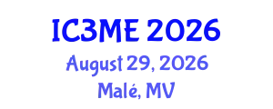 International Conferences on Mining, Metallurgy, and Materials Engineering (IC3ME) August 29, 2026 - Malé, Maldives