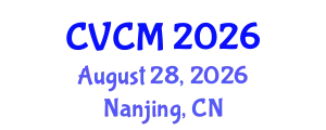 International Conference on Computer Vision, Communications and Multimedia (CVCM) August 28, 2026 - Nanjing, China