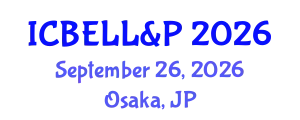 International Conference on Business, Economics, Law, Language & Psychology September 26, 2026 - Osaka, Japan