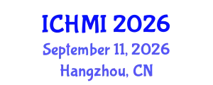 International Conference on Human-Machine Interaction (ICHMI) September 11, 2026 - Hangzhou, China
