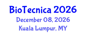 International Conference on Advances in Biological Sciences (BioTecnica) December 08, 2026 - Kuala Lumpur, Malaysia