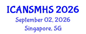 International Conferences on Advances in Nursing Science, Medical and Health Care (ICANSMHS) September 02, 2026 - Singapore, Singapore