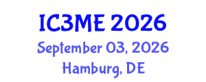 International Conferences on Mining, Metallurgy, and Materials Engineering (IC3ME) September 03, 2026 - Hamburg, Germany