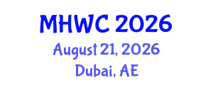 Mental Health World Conference (MHWC) August 21, 2026 - Dubai, United Arab Emirates