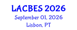 International Congress on Advances in Chemical, Biological & Environmental Sciences (LACBES) September 01, 2026 - Lisbon, Portugal
