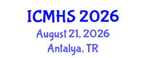 International Conference on Medical & Health Science ( International Conference on Medical & Health Science (ICMHS) August 21, 2026 - Antalya, Turkey