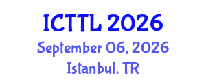 International Conference on Tourism, Transport, and Logistics (ICTTL) September 06, 2026 - Istanbul, Turkey