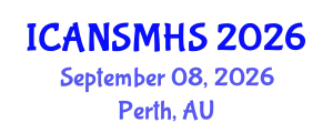 International Conferences on Advances in Nursing Science, Medical and Health Care (ICANSMHS) September 08, 2026 - Perth, Australia