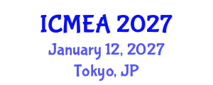 International Conference on Materials Engineering and Applications (ICMEA) January 12, 2027 - Tokyo, Japan
