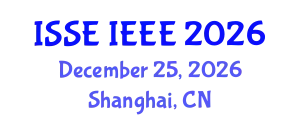 International Conference on Intelligent Information, Systems Science and Engineering (ISSE IEEE) December 25, 2026 - Shanghai, China