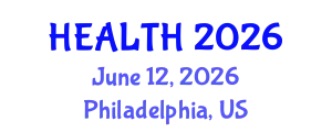 Updates in Women's Health : Healthy Beginnings, Hopeful Future (HEALTH) June 12, 2026 - Philadelphia, United States
