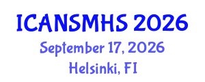 International Conferences on Advances in Nursing Science, Medical and Health Care (ICANSMHS) September 17, 2026 - Helsinki, Finland
