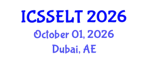 International Conference on Social Science, E-Education and New Learning Technologies (ICSSELT) October 01, 2026 - Dubai, United Arab Emirates