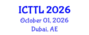 International Conference on Tourism, Transport, and Logistics (ICTTL) October 01, 2026 - Dubai, United Arab Emirates