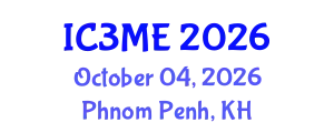 International Conferences on Mining, Metallurgy, and Materials Engineering (IC3ME) October 04, 2026 - Phnom Penh, Cambodia